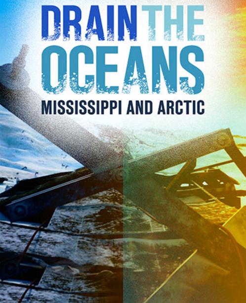 National Geographic 海底大探索: 密西西比河与北极之战 Drain the Oceans: The Mississippi River & Arctic War